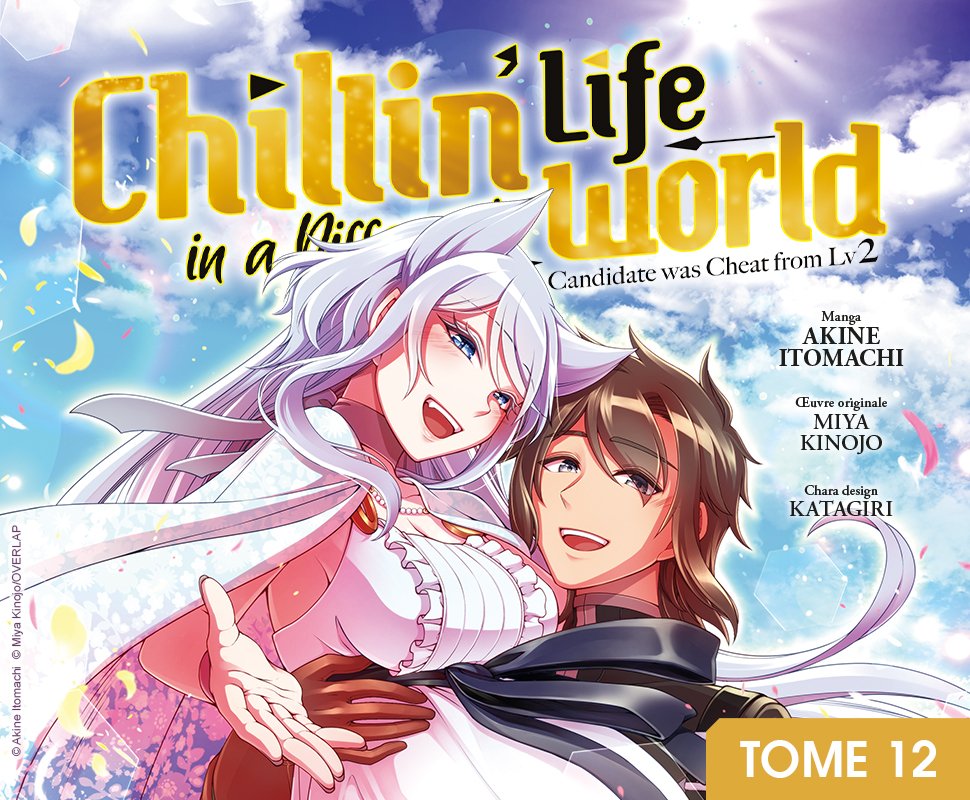 Chillin' Life in a Different World - Tome 12